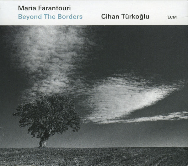 FARANTOURI,MARIA & CIHAN TÜRKOGLU - BEYOND THE BORDERS
