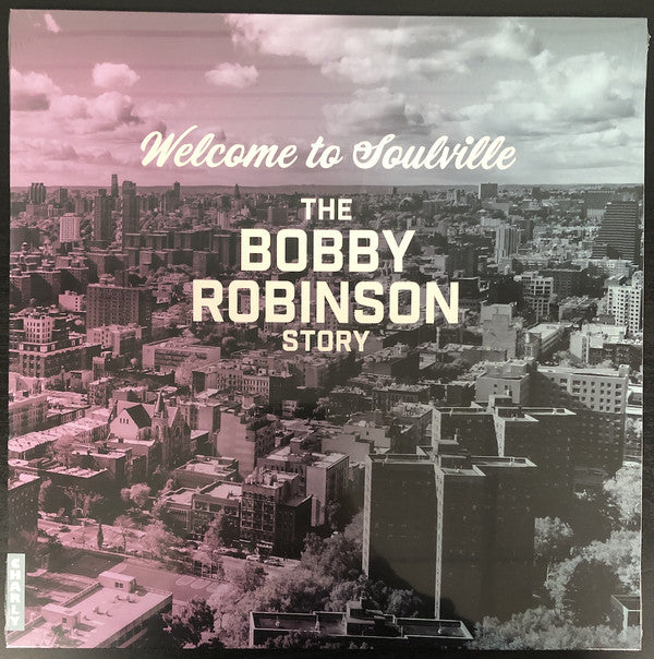 VARIOUS ARTISTS - WELCOME TO SOULVILLE (THE BOBBY ROBINSON STORY)