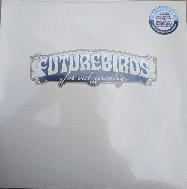 FUTUREBIRDS - FAR OUT COUNTRY I&II (COLOR VINYL/2LP)