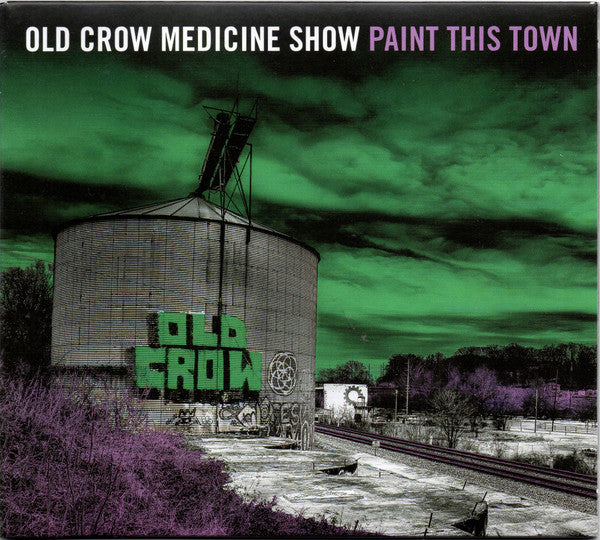 OLD CROW MEDICINE SHOW - PAINT THIS TOWN