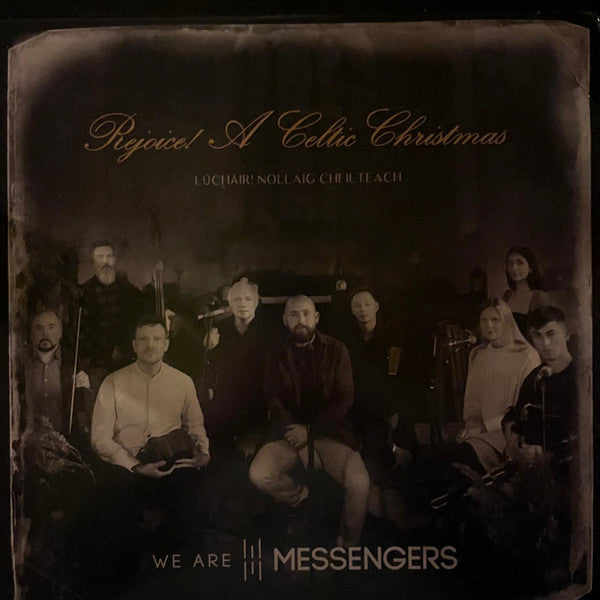WE ARE MESSENGERS - REJOICE! (A CELTIC CHRISTMAS)
