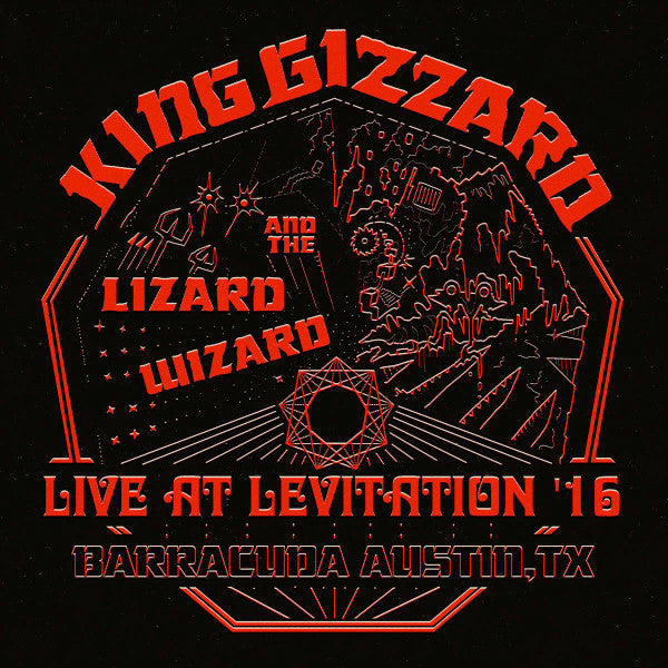 KING GIZZARD & THE LIZARD WIZARD - LIVE AT LEVITATION '16 (2LP/RED VINYL)