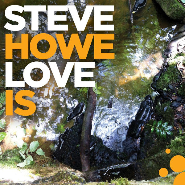 HOWE,STEVE - LOVE IS