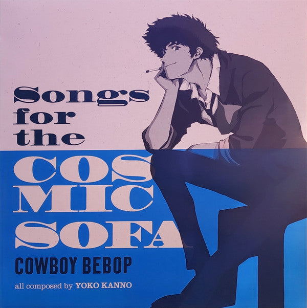 SEATBELTS - COWBOY BEBOP: SONGS FOR THE COSMIC SOFA