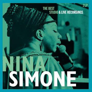 SIMONE,NINA - BEST STUDIO & LIVE RECORDINGS (180G)