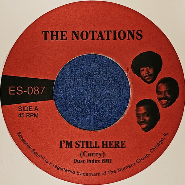 NOTATIONS - I'M STILL HERE B/W WHAT MORE CAN I SAY (WHITE 7INCH)