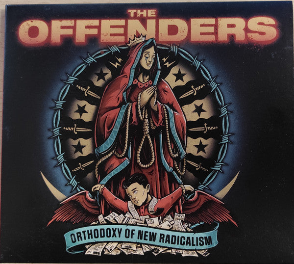 OFFENDERS - ORTHODOXY OF NEW RADICALISM
