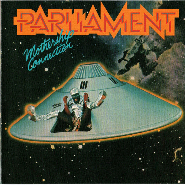 PARLIAMENT - MOTHERSHIP CONNECTION