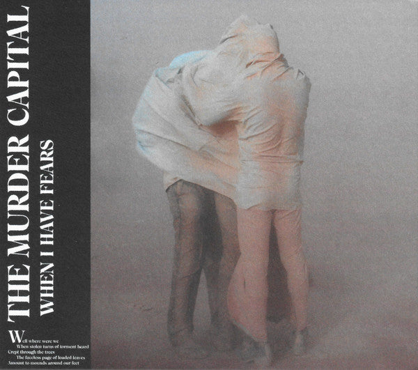 MURDER CAPITAL - WHEN I HAVE FEARS
