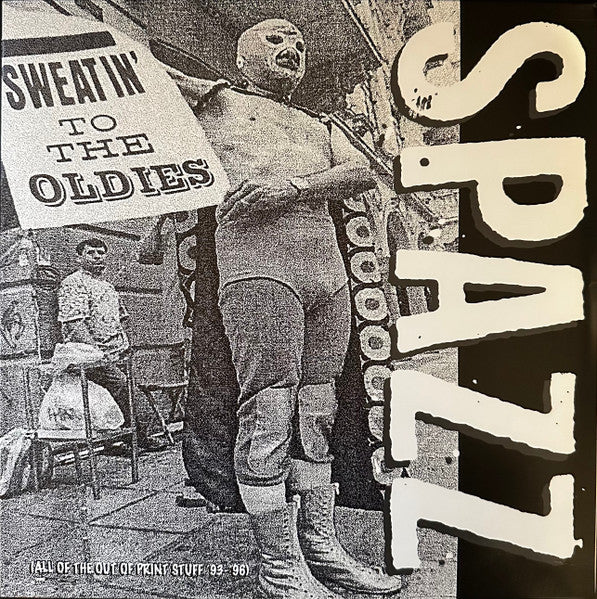 SPAZZ - SWEATIN TO THE OLDIES (2LP)