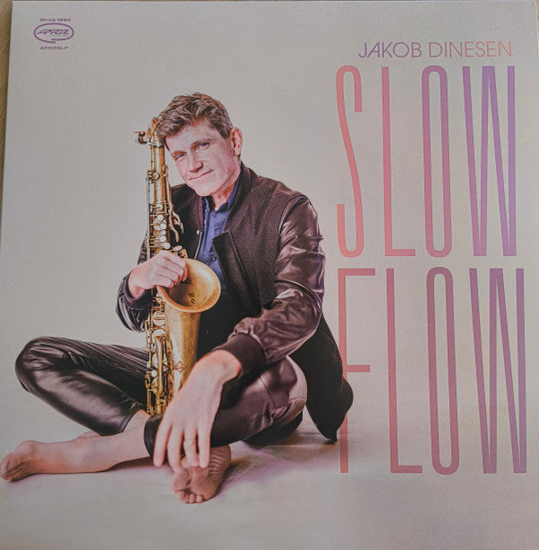 DINESEN,JAKOB - SLOW FLOW