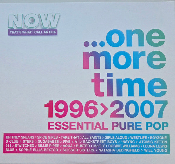 VARIOUS ARTISTS - NOW THAT'S WHAT I CALL AN ERA - ONE MORE TIME: 1996-2007 (4CD)