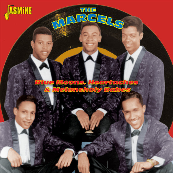 MARCELS - BLUE MOONS  HEARTACHES AND...