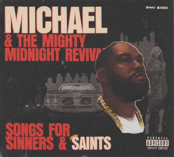 KILLER MIKE - MICHAEL & THE MIGHTY MIDNIGHT REVIVAL - SONGS FOR SINNERS & SAINTS (X)