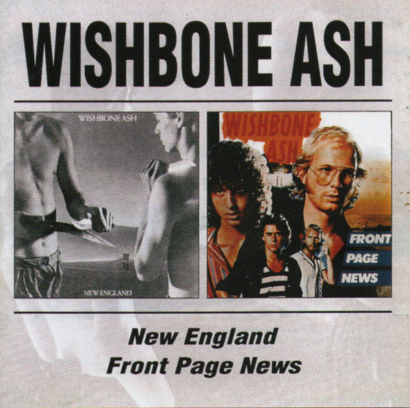 WISHBONE ASH - NEW ENGLAND / FRONT PAGE NEWS (REMASTERED)