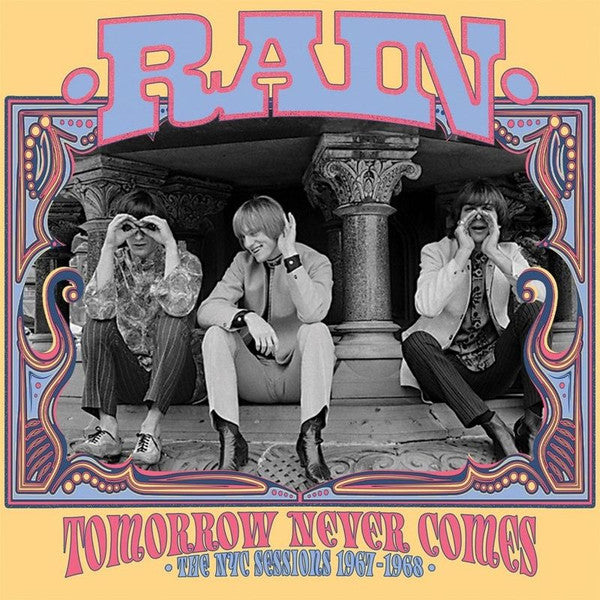 RAIN - TOMORROW NEVER COMES