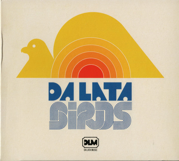 DA LATA - BIRDS