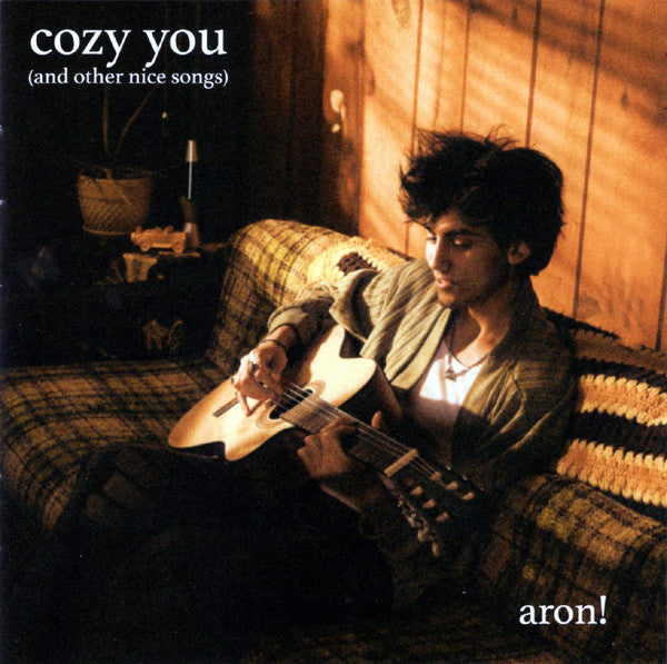 ARON! - COZY YOU (& OTHER NICE SONGS) (EP)