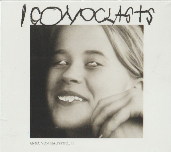 HAUSSWOLFF,ANNA VON - ICONOCLASTS
