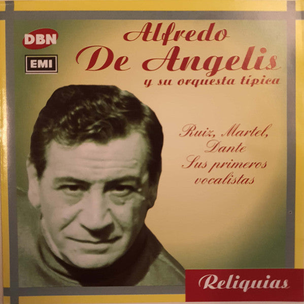 DE ANGELIS,ALFREDO - RUIZ / MARTEL / DANTE: SUS PRIMEROS VOCALISTAS