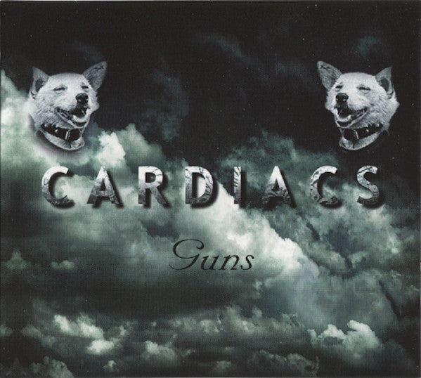 CARDIACS - GUNS