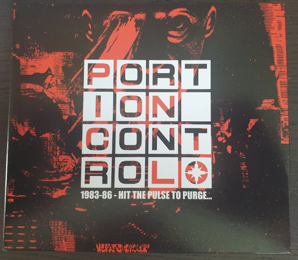 PORTION CONTROL - 1983-86: HIT THE PULSE TO PURGE… (4CD)