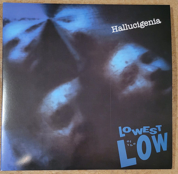 LOWEST OF THE LOW - HALLUCIGENIA
