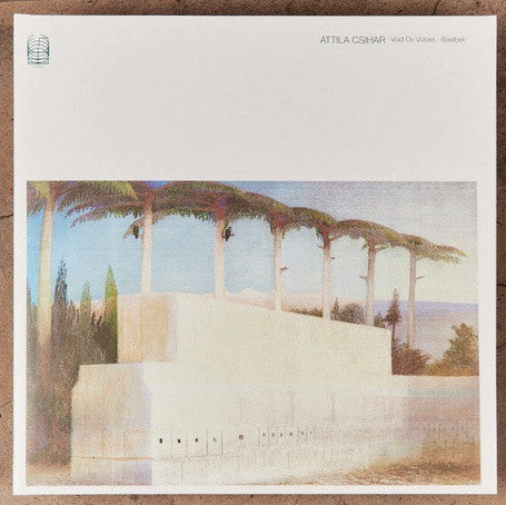 CSIHAR,ATTILA - VIOD OV VOICES: BAALBEK