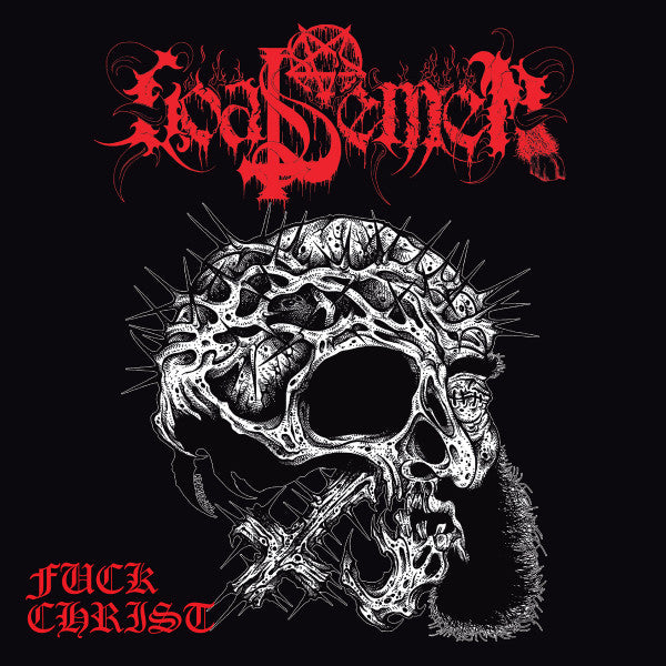 GOAT SEMEN - F***K CHRIST