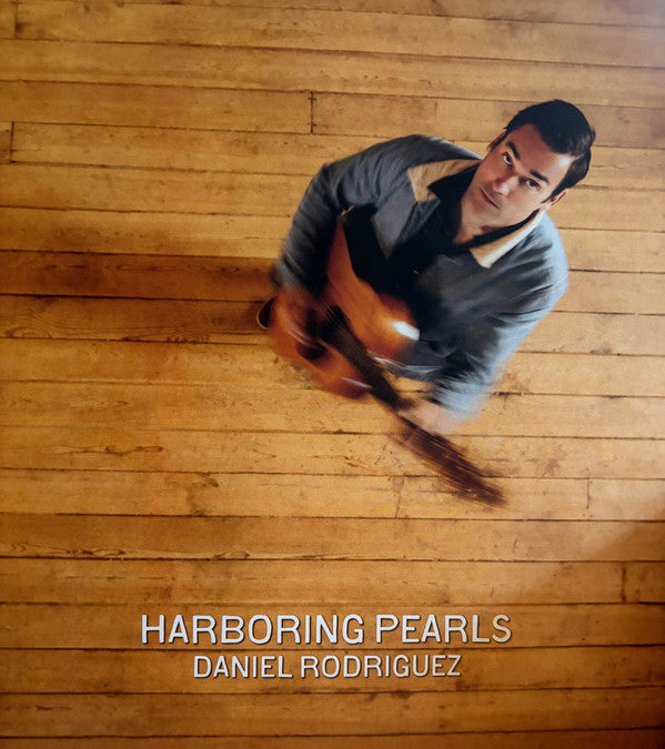 RODRIGUEZ,DANIEL - HARBORING PEARLS