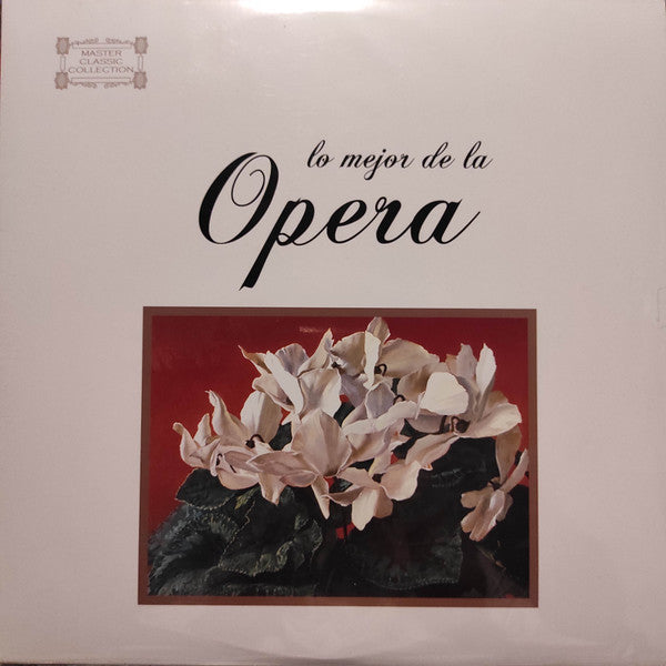 VARIOS INTERPRETES - LO MEJOR DE LA OPERA