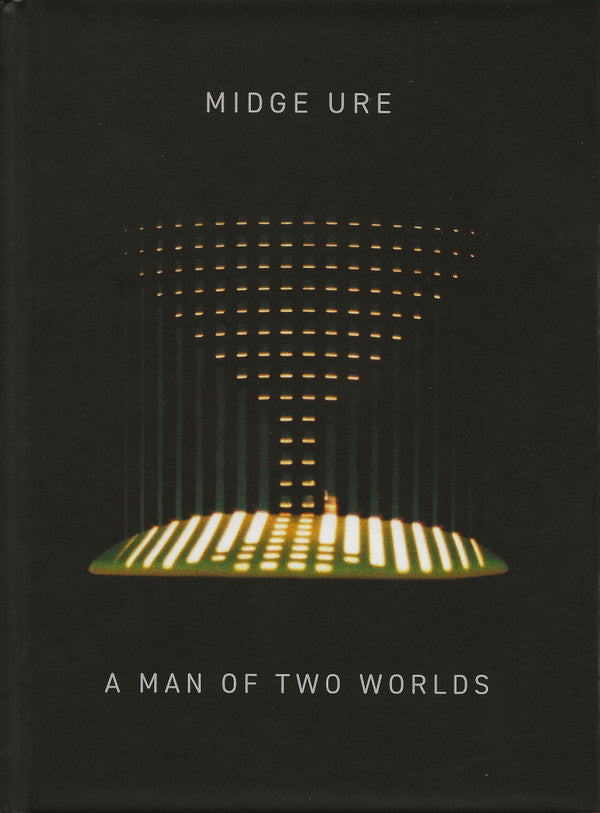 URE,MIDGE - MAN OF TWO WORLDS