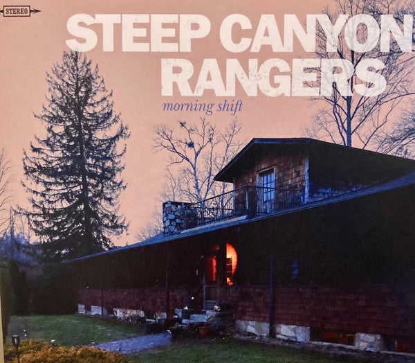 STEEP CANYON RANGERS - MORNING SHIFT