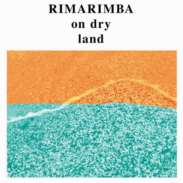 RIMARIMBA - ON DRY LAND