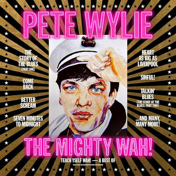 WYLIE,PETE & THE MIGHTY WAH! - TEACH YSELF WAH! - A BEST OF PETE WYLIE & THE MIGHTY WAH!