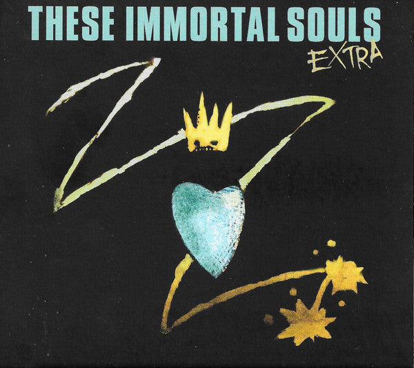 THESE IMMORTAL SOULS - EXTRA