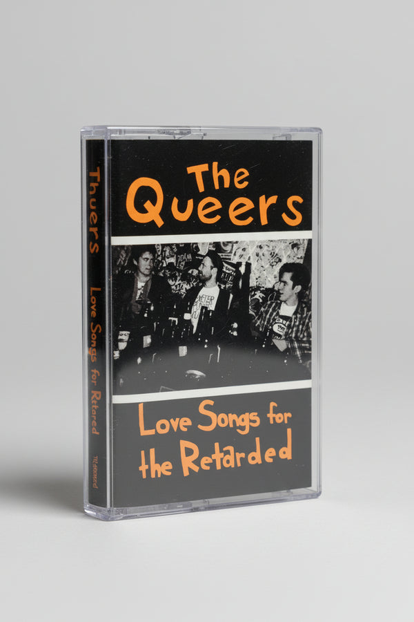 QUEERS - LOVE SONGS FOR THE RETARDED