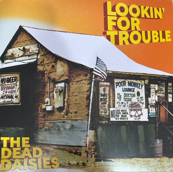 DEAD DAISIES - LOOKIN FOR TROUBLE