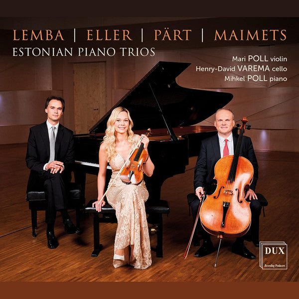 POLL,MARI; HENRY-DAVID VAREMA; MIHKEL POLL - ESTONIAN PIANO TRIOS