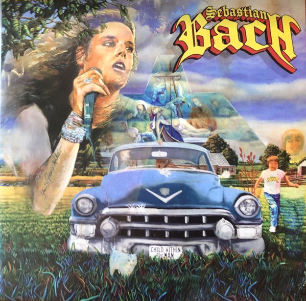 SEBASTIAN BACH - CHILD WITHIN THE MAN
