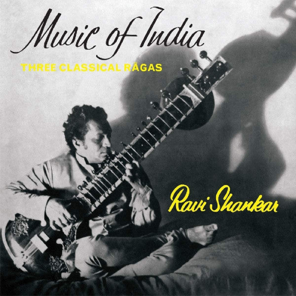 RAVI SHANKAR - MUSIC OF INDIA