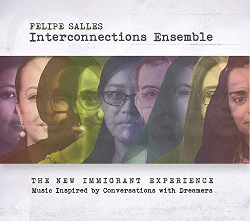 SALLES,FELIPE INTERCONNECTIONS ENSEMBLE - NEW IMMIGRANT EXPERIENCE (LIMITED EDITION)