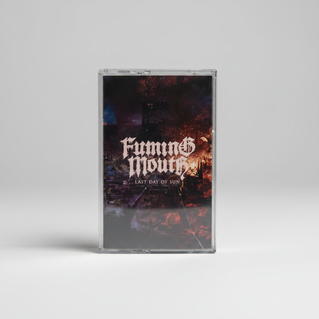 FUMING MOUTH - LAST DAY OF SUN