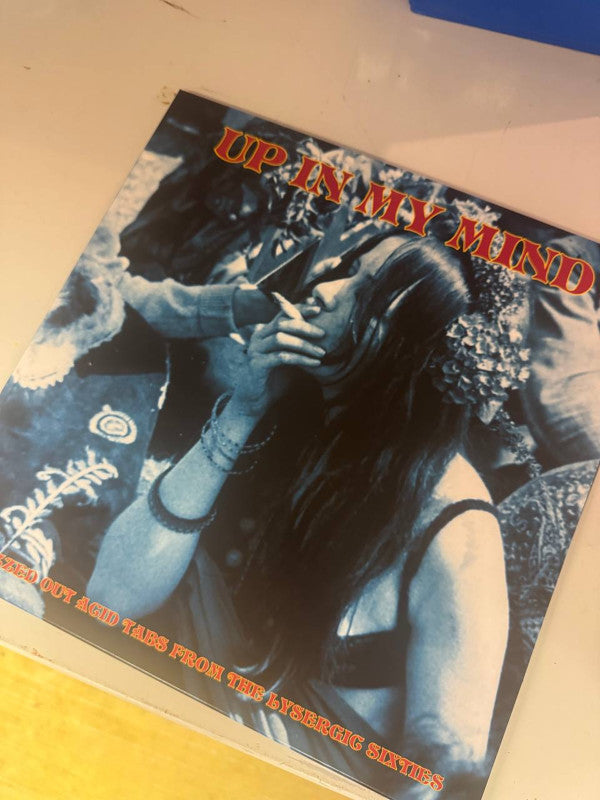 VARIOUS ARTISTS - UP IN MY MIND-FROM THE LYSERGIC SIX