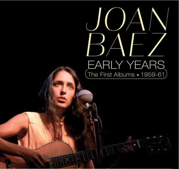 BAEZ,JOAN - EARLY YEARS: THE FIRST ALBUMS 1959-61