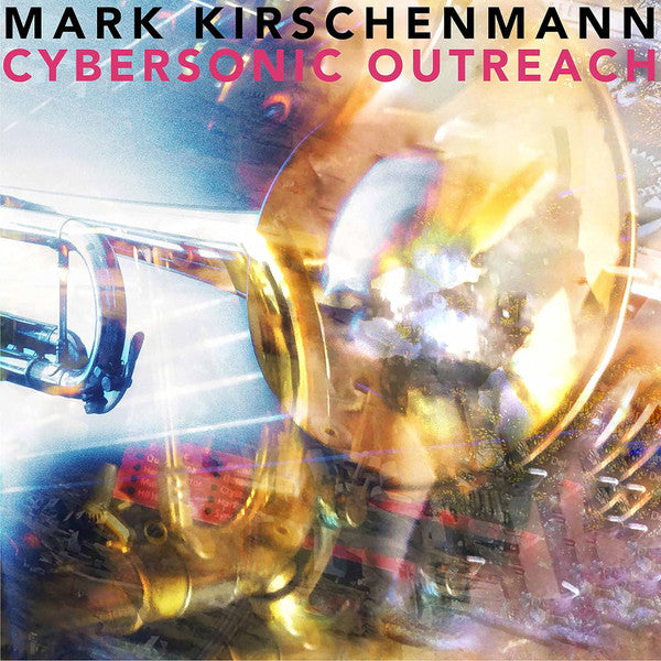 KIRSCHENMANN,MARK - CYBERSONIC OUTREACH