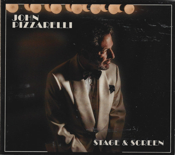 PIZZARELLI JOHN - STAGE & SCREEN