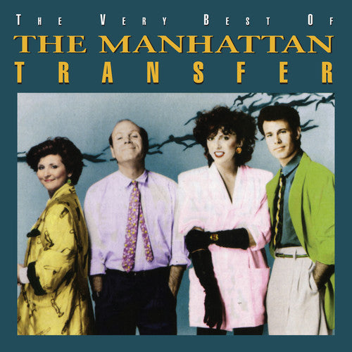 MANHATTAN TRANSFER - VERY BEST OF THE MANHATTAN TRANSFER