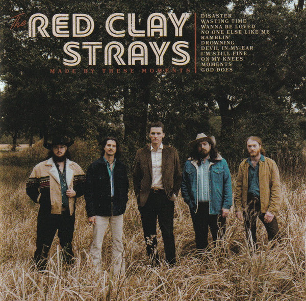 RED CLAY STRAYS - MADE BY THESE MOMENTS