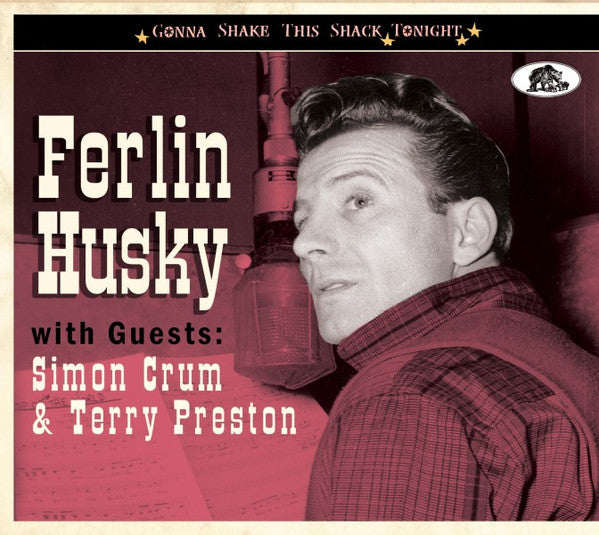 HUSKY,FERLIN - GONNA SHAKE THIS SHACK TONIGHT: WITH GUESTS SIMON CRUM & TERRY PRESTON